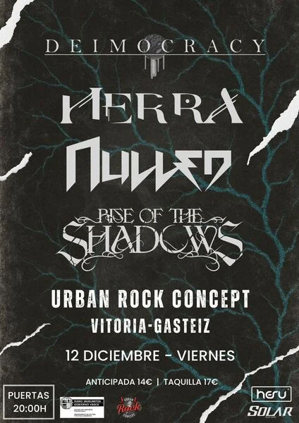 Diciembre-12 / Sala Urban Rock / Deimocracy + Herra + Nulled + Rise Of The Shadows / Vitoria-Gasteiz 2025