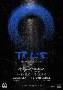 Enero-10 / Sala 16 Toneladas / PI L. T. + El Agente Naranja / Valencia 2026