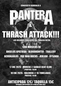 Enero-18 / Sala 16 Toneladas / Homenaje Pantera & Thrash Attack!!! / Valencia 2026