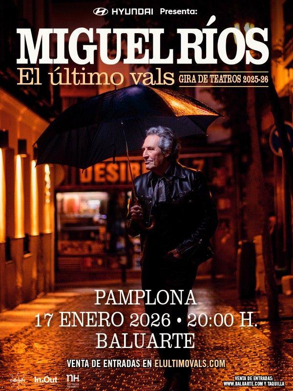 Eneero-17 / Auditorio Baluarte / Miguel Ríos / Pamplona-Iruña 2026