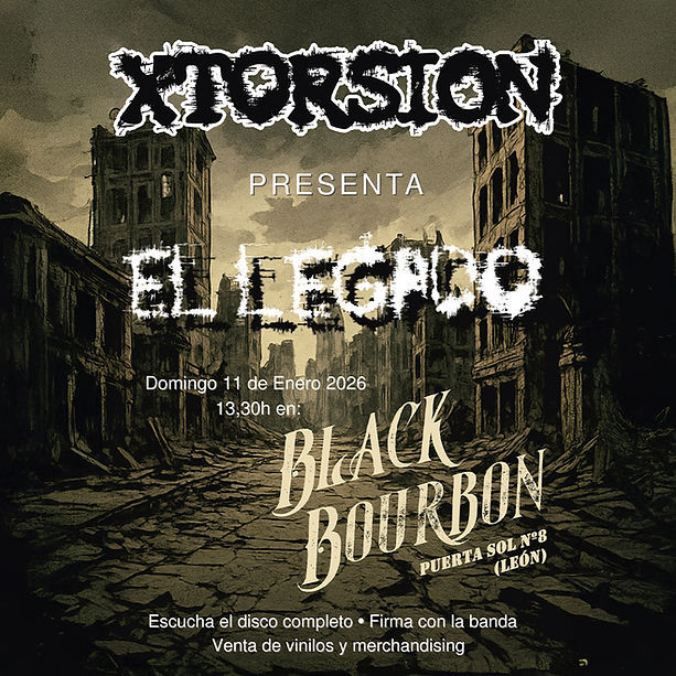 Enero-11 / Black Bourbon / Xtorsión / León 2026