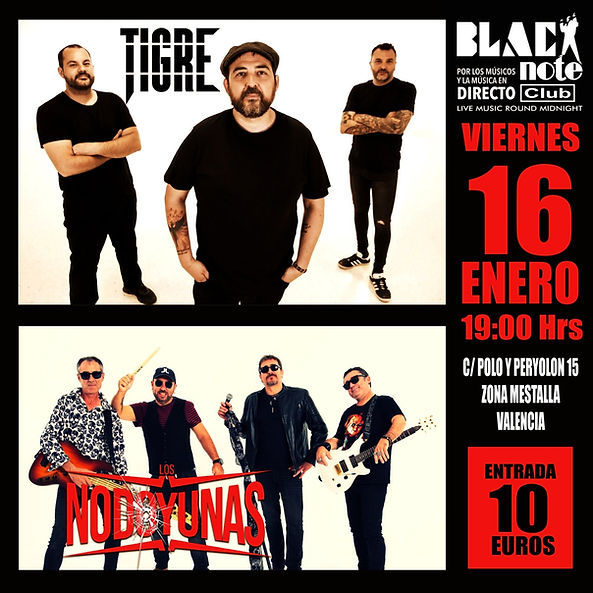 Enero-16 / Black Note Club / Los Nodoyunas + Tigre / Valencia 2026