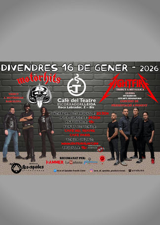 Enero-16 / Café del Teatre / Motörhits (Tributo Motörhead) + Fightfire (T. Metallica) / Lleida 2026