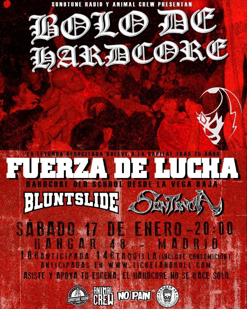 Enero-17 / Sala Hangar 48 / Fuerza de Lucha + Sentencia + Bluntslide / Madrid 2026