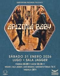Enero-31 / Sala Jagger / Arizona Baby / Lugo 2026