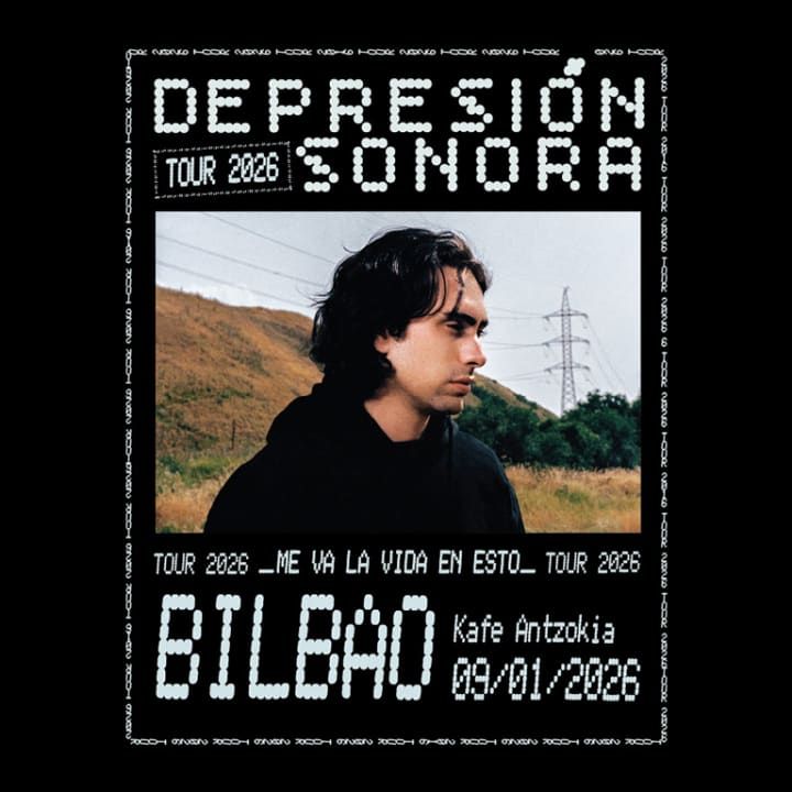 Enero-9 / Kafé Antzokia / Depresión Sonora / Bilbao 2026