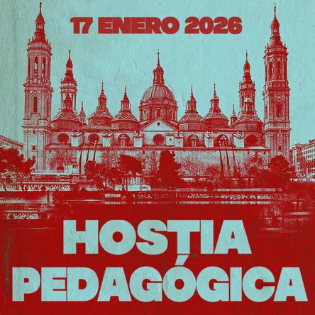 Enero-17 / La Lata de Bombillas / Hostia Pedagógica / Zaragoza 2026