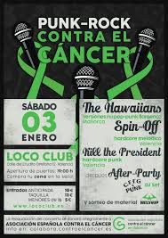 Enero-3 / Loco Club / Punk-rock contra el Cáncer: The Hawaiians, Spin-Off, Kill the President / Valencia 2026