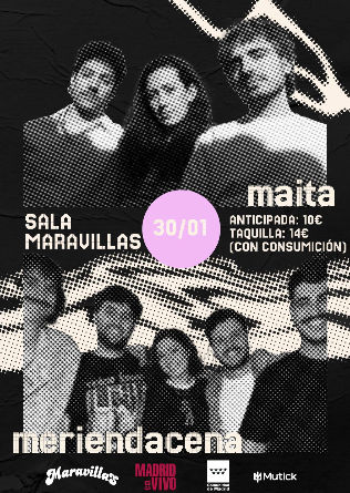 Enero-30 / Maravillas Club / Maita + Meriendacena / Madrid 2026