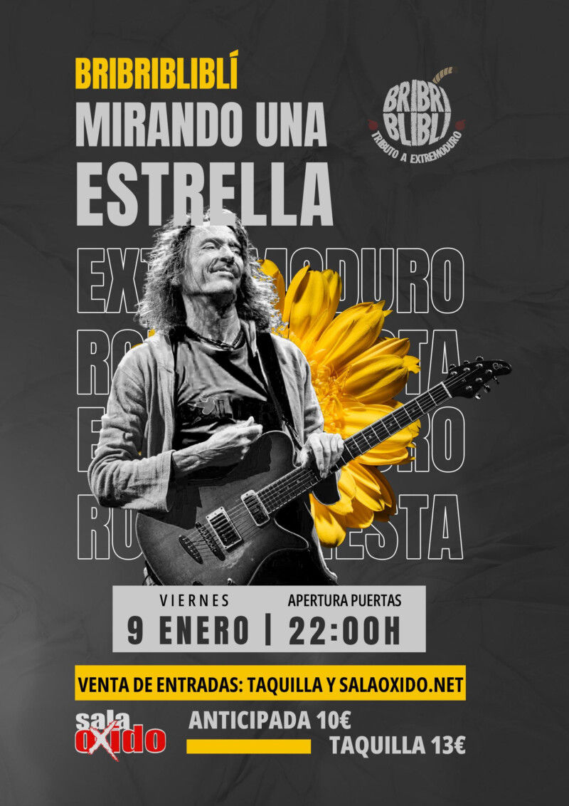 Enero-9 / Sala Óxido / Bribriblibli (Tributo Extremadura) / Guadalajara 2026
