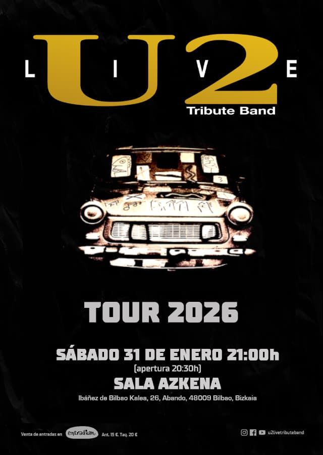 Enero-31 / Sala Azkena / U2Live (Tributo U2) / Bilbao 2026