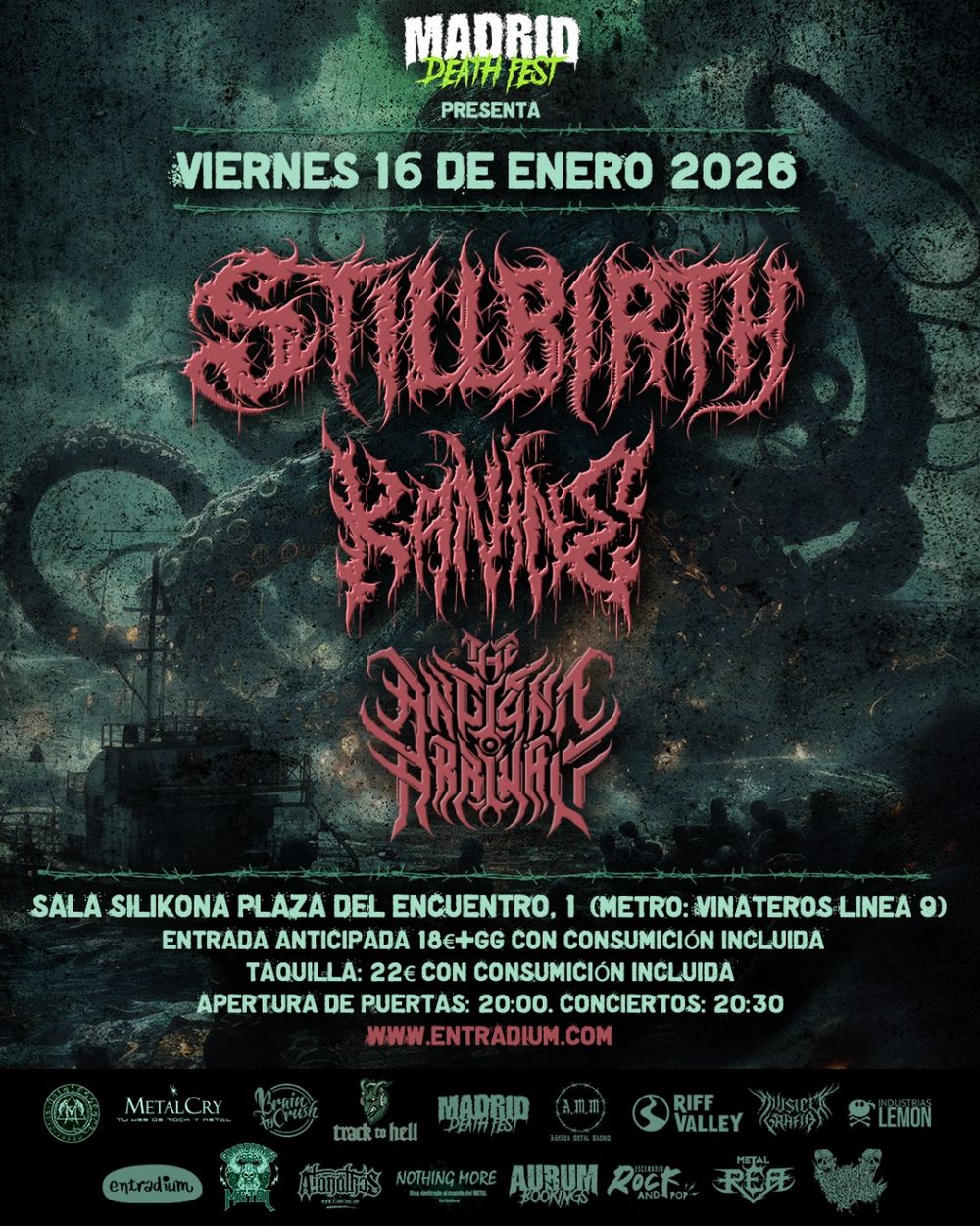 Enero-16 / Sala Silikona / Stillbirth + Kanine + Ancient Arrival / Madrid 2026