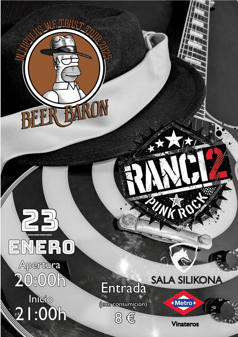 Enero-25 / Sala Silikona / Beer Baron + Ranci2 / Madrid 2026
