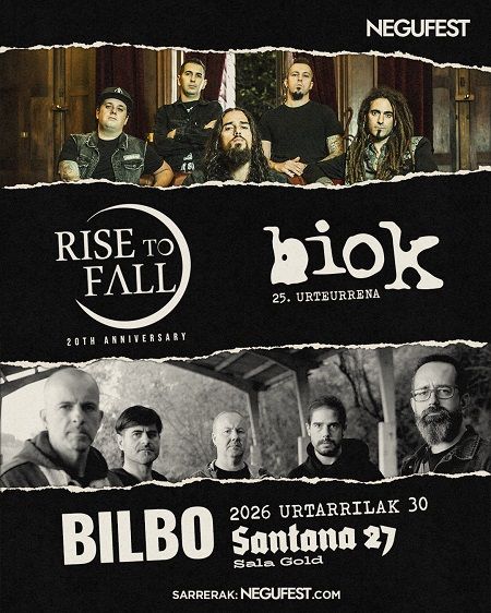 Enero-30 / Sala Santana 27 / Rise to Fall + Biok / Bilbao 2026