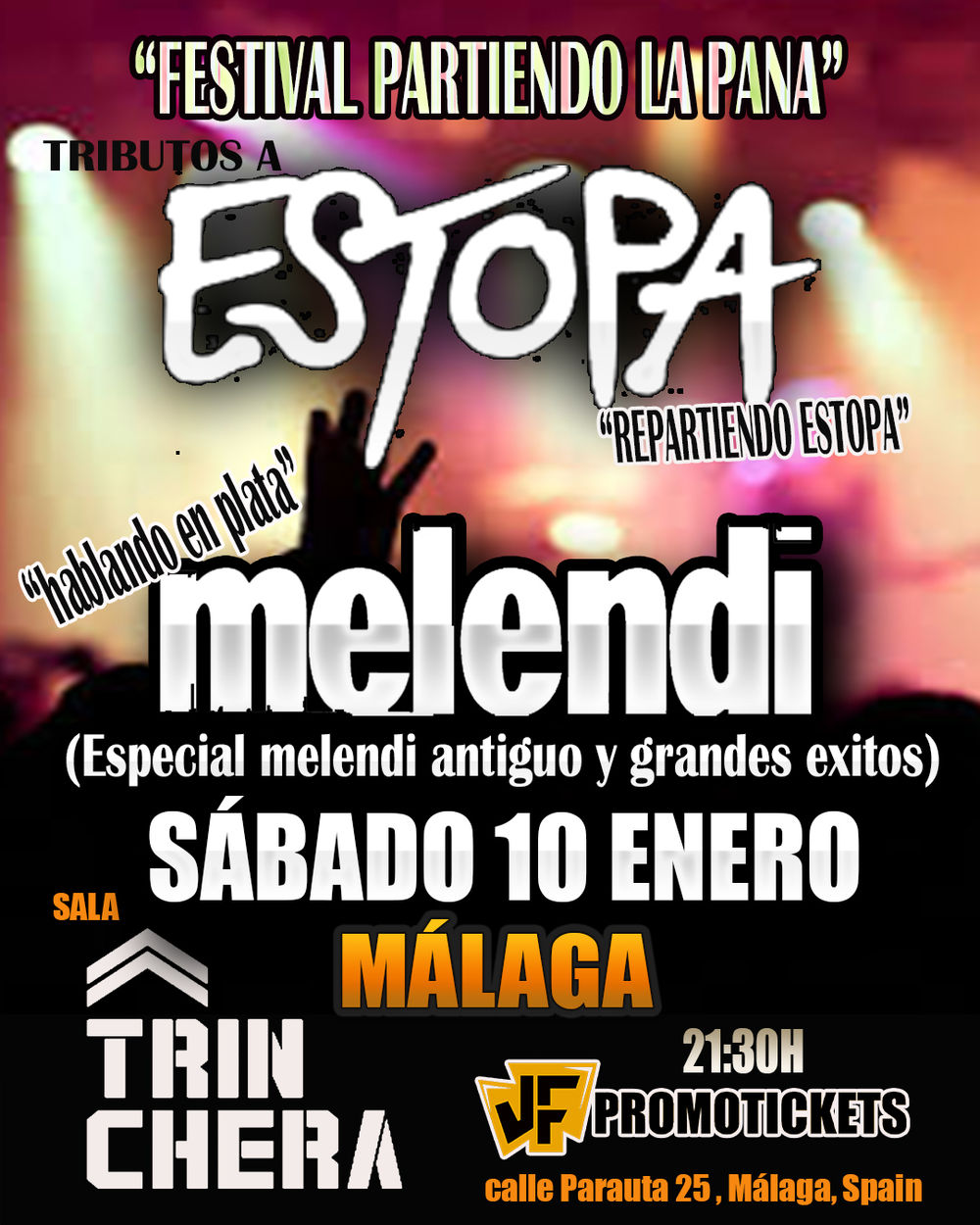 Enero-10 / Sala Trinchera / Repartiendo Estopa (Tributo) + Hablando en Plata (Tributo Melendi) / Málaga 2026