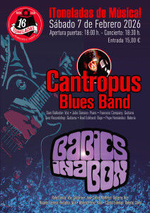 Concierto de Cantropus Blues Band + Babies in a Box en 16 Toneladas (Valencia) · 7 de febrero, 2026