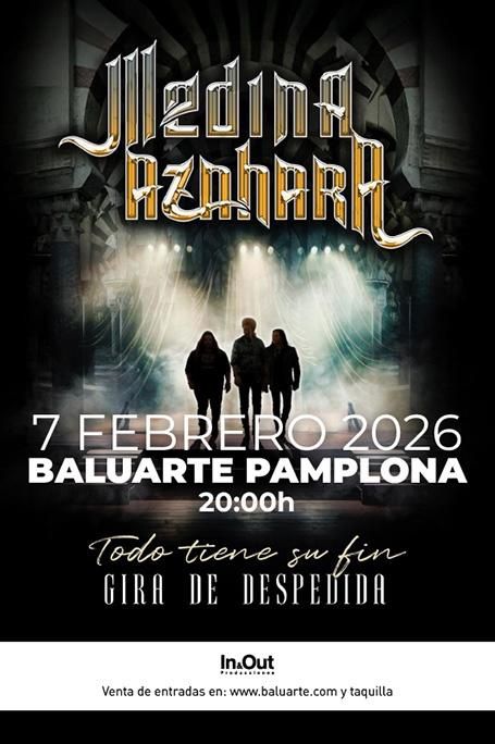 Febrero-7 / Auditorio Baluarte / Medina Azahara / Pamplona-Iruña 2026