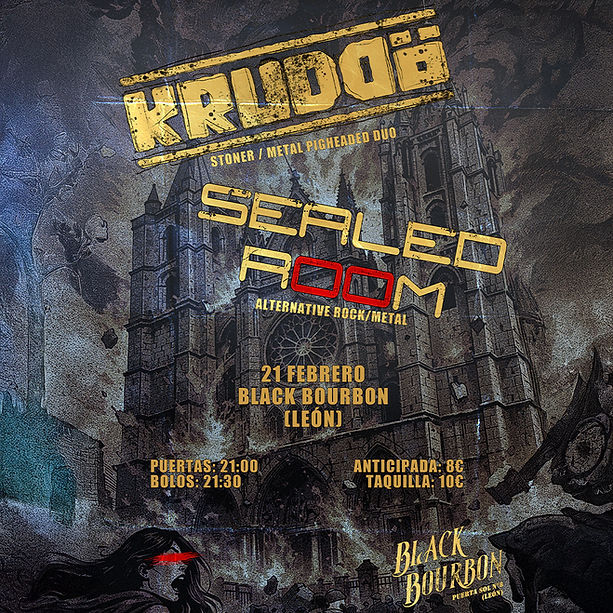 Concierto de Krüddo + Sealed Room en Black Bourbon (León) · 21 de febrero, 2026