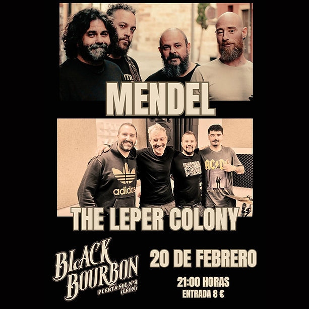 Concierto de Mendel + The Leper Colony en Black Bourbon (León) · 20 de febrero, 2026