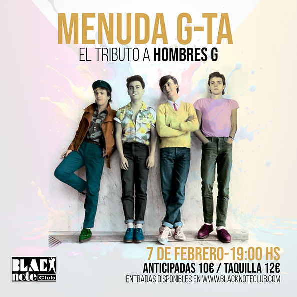 Febrero-7 / Black Note Club / Menuda G-Ta (Tributo Hombre G) / Valencia 2026