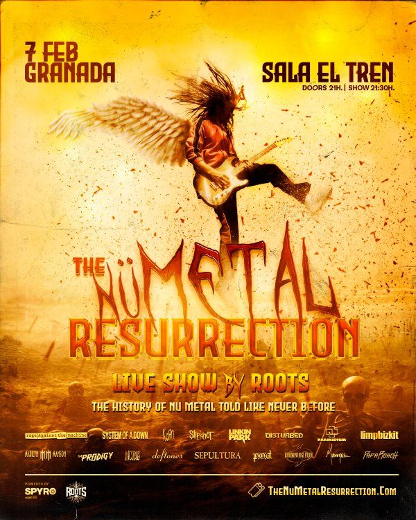 Febrero-7 / Sala El Tren / The Nu Metal Resurrection: Roots / Granada 2026