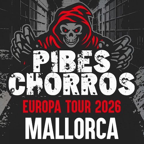 Febrero-7 / Sala Es Gremi / Pibes Chorros / Palma de Mallorca 2026