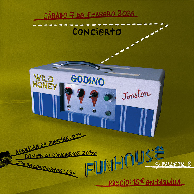 Concierto de Godino + Jonston + Wild Honey en Fun House (Madrid) · 7 de febrero, 2026