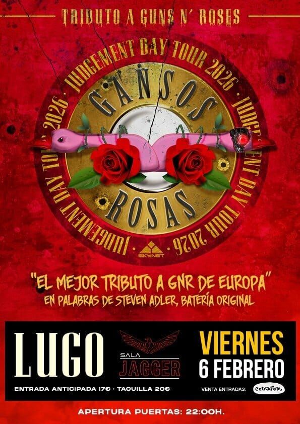 Febrero-6 / Sala Jagger / Gansos Rosas (Tributo Guns ‘n’ Roses) / Lugo 2026