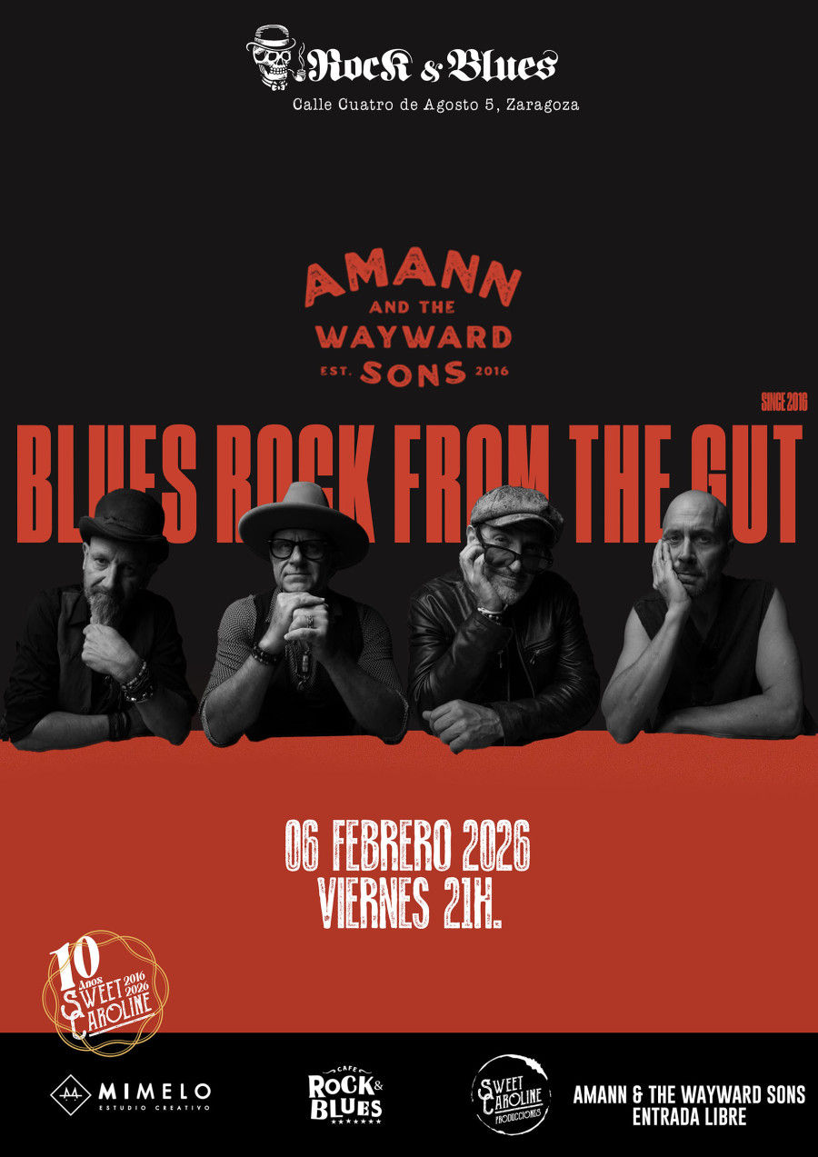 Febrero-6 / Rock and Blues Café / Amann & the wayward sons / Zaragoza 2026
