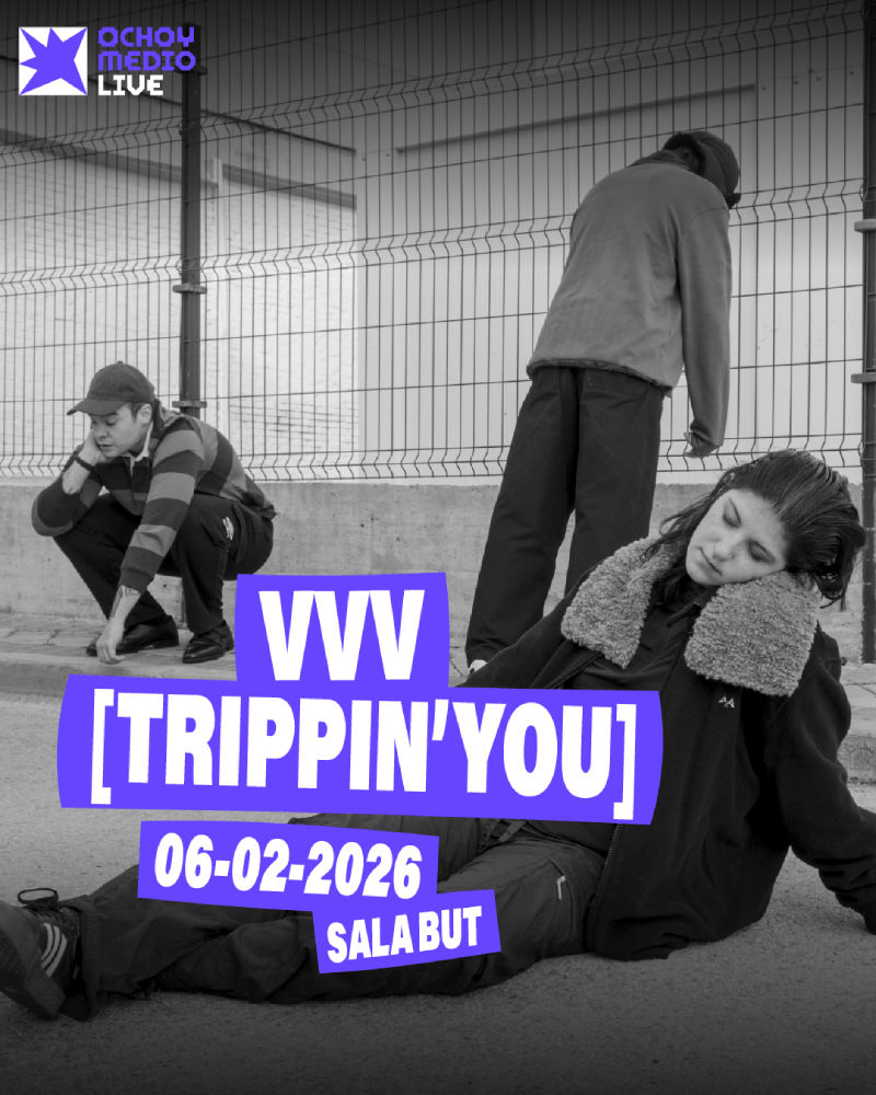 Febrero-6 / Sala But / VVV Trippin’you / Madrid 2026