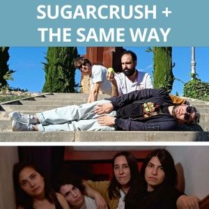 Febrero-6 / Sala Pícaro / Sugarcrush + The Same Way / Toledo 2026