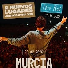 Febrero-6 / Sala Rem / Hey Kid / Murcia 2026