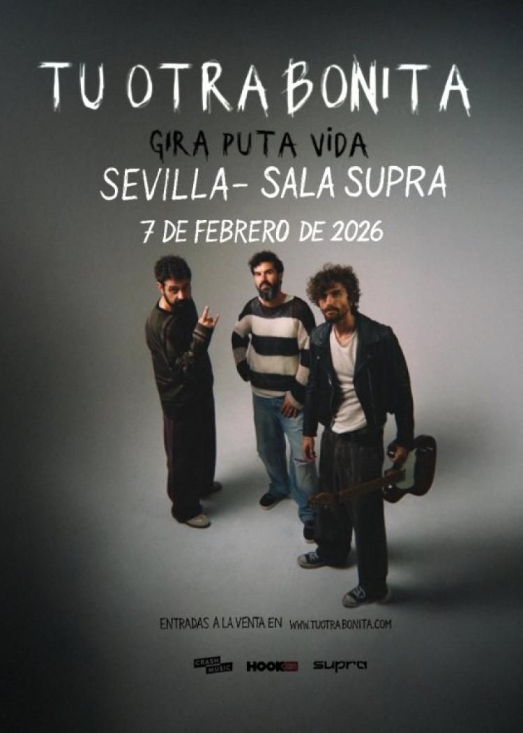 Febrero-7 / Supra Music Hall / Tu Otra Bonita / Sevilla 2026