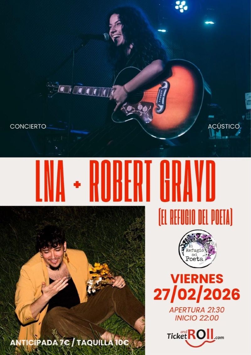 Concierto de Lna + Robert Grayd en El Refugio del Poeta (Elche) · 27 de febrero, 2026