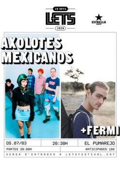 Marzo-7 / El Pumarejo / Axolotes Mexicanos + Fermi / L’Hospitalet de Llobregat 2026