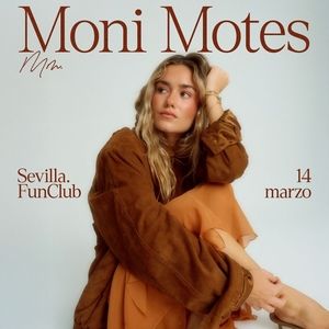 Concierto de Moni Motes en Fun Club (Sevilla) · 14 de marzo, 2026