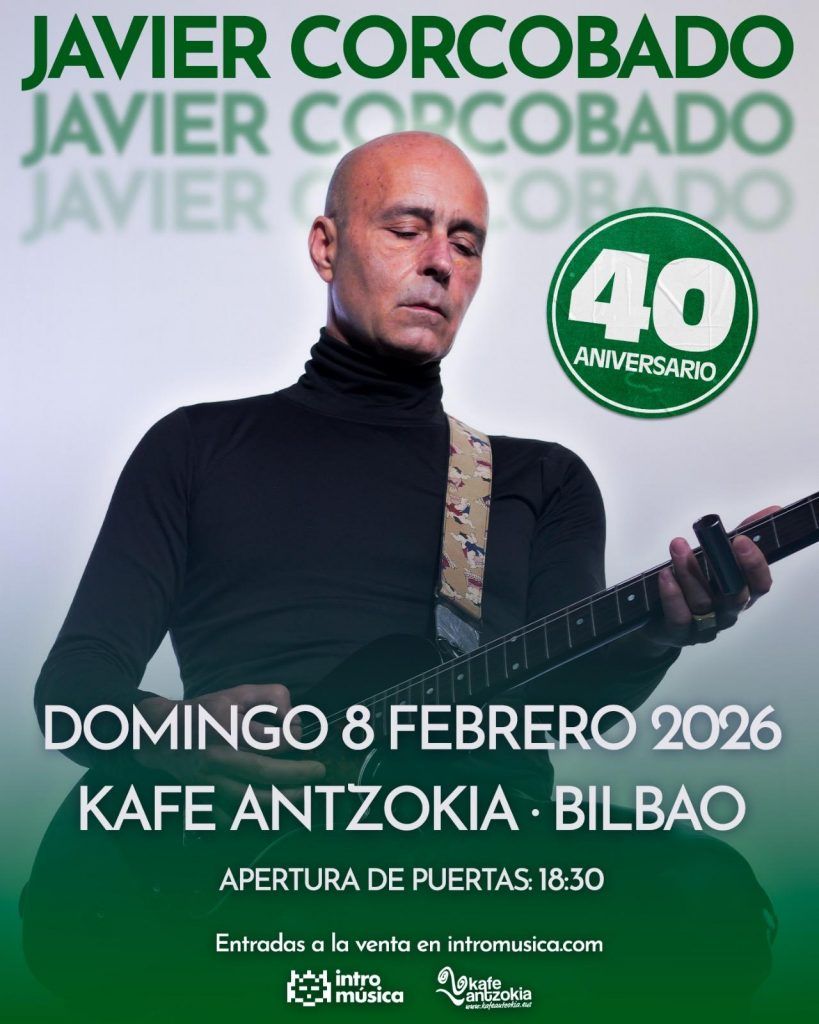 Concierto de Javier Corcobado en Kafé Antzokia (Bilbao) · 8 de febrero, 2026