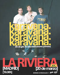 Concierto de Karavana en Sala La Riviera (Madrid) · 20 de Marzo, 2026