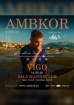 Concierto de Ambkor en Sala Masterclub (Vigo) · 14 de marzo, 2026