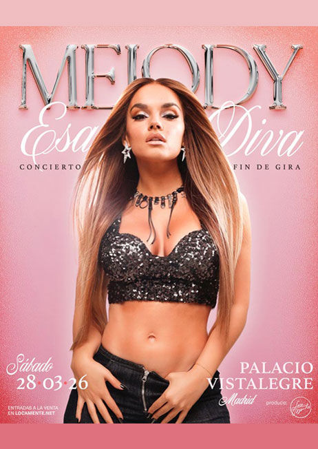 Marzo-28 / Palacio Vistalegre / Melody / Madrid 2026