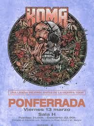 Concierto de Koma en Sala H (Ponferrada) · 13 de marzo, 2026