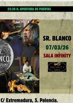 Concierto de Sr. Blanco en Sala Infinity (Palencia) · 7 de marzo, 2026