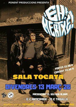 Concierto de Eh! Metxe en Sala Tocata (Lleida) · 13 de marzo, 2026