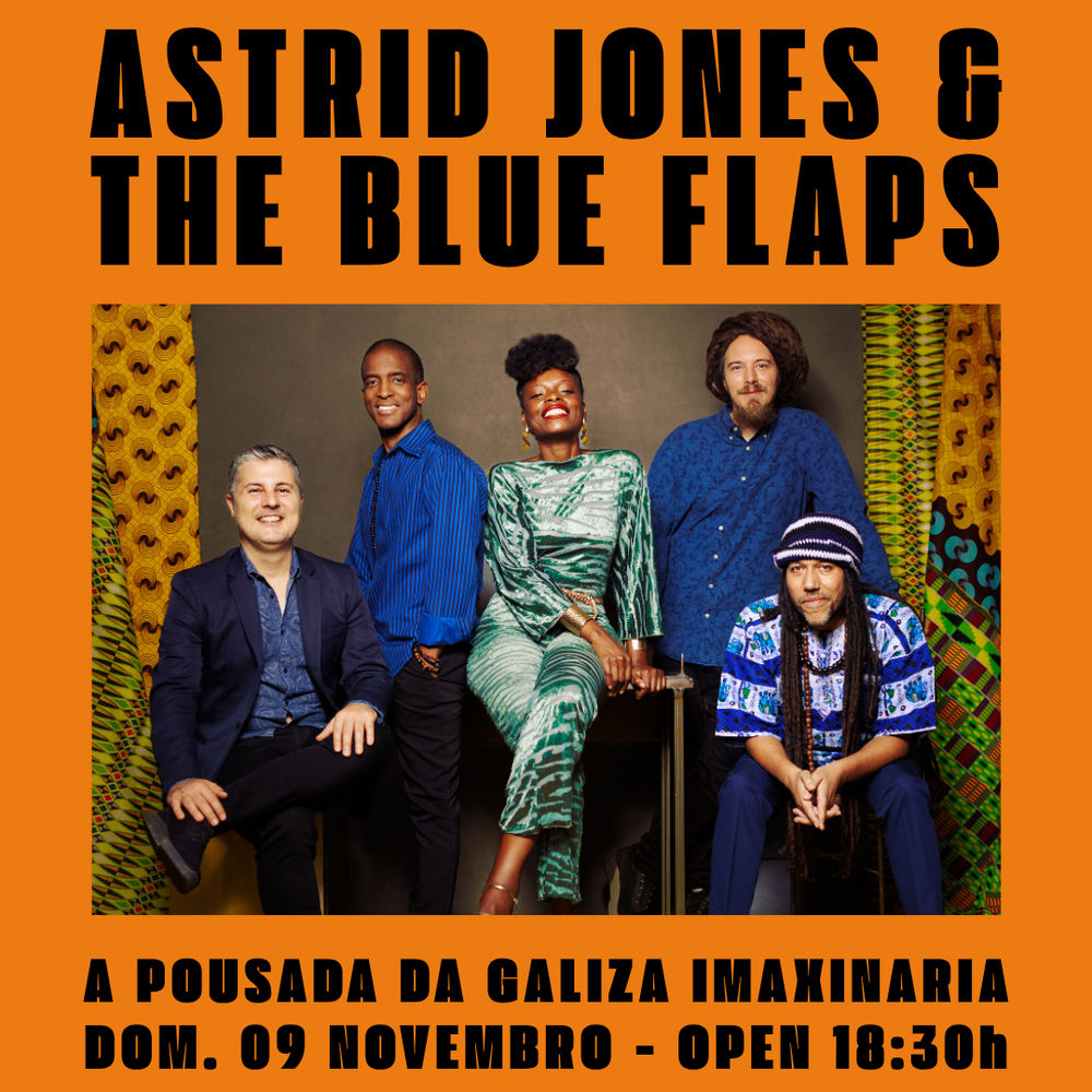 Noviembre-9 / A Pousada / Astrid Jones & The Blue Flaps / Boiro, A Coruña 2025
