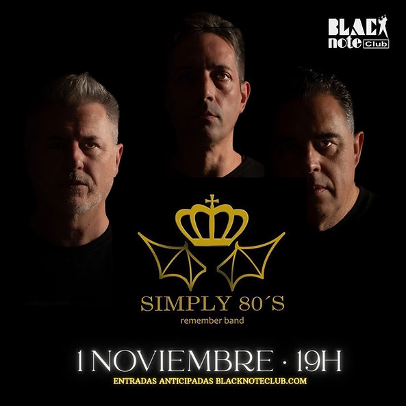 Noviembre-1 / Black Note Club / Simply 80’s