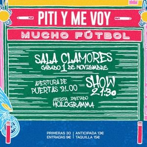 Noviembre-1 / Sala Clamores / Piti y me voy + Hologramma