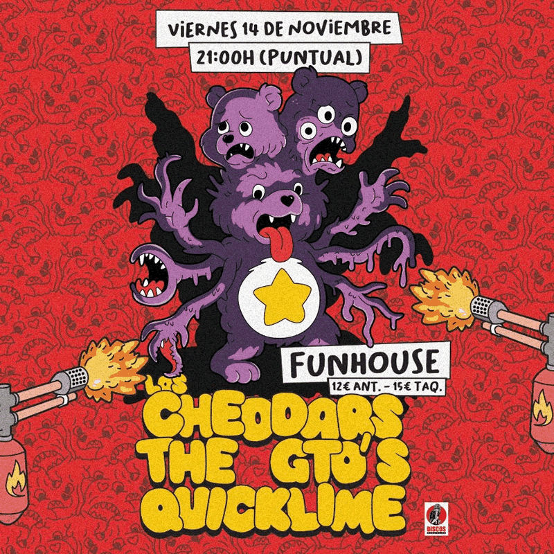 Noviembre-14 / Fun House / Quicklime + Cheddars + Gto’s