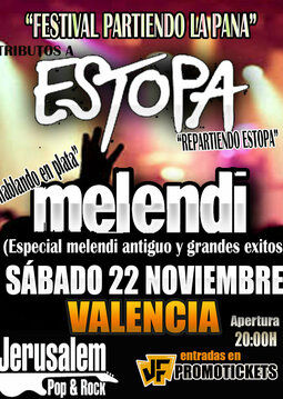 Noviembre-22 / Sala Jerusalem / Partiendo la Pana (Triuto Estopa/Melendi)