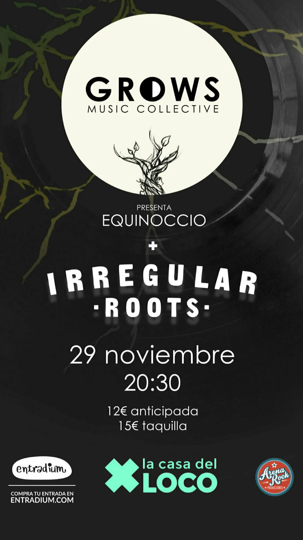 Noviembre-29 / La Casa del Loco / Grows Music Collective + Irregular Roots / Zaragoza 2025