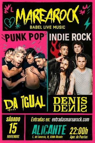 Noviembre-15 / Sala Marearock / Da Igual + Denisdenis